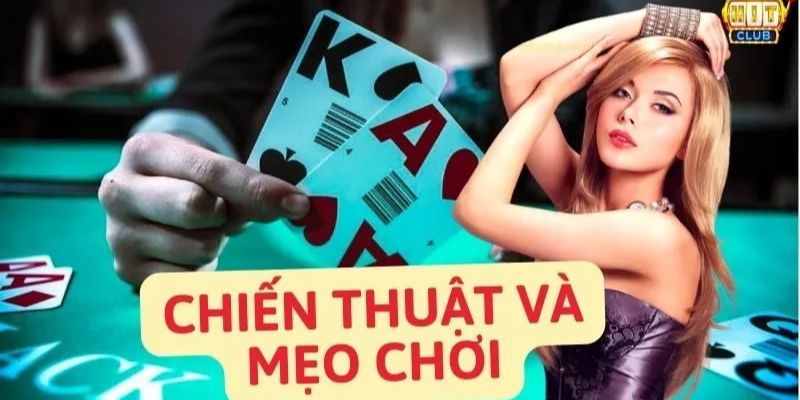 Cược thủ cần hiểu rõ luật chơi của game bài và tìm ra cho mình một chiến lược chơi game hiệu quả nhất